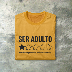 Camiseta "Ser adulto no lo recomiendo"